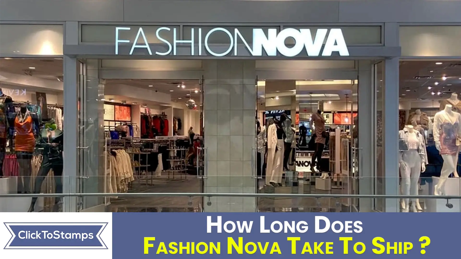 How long does fashion nova take to ship -