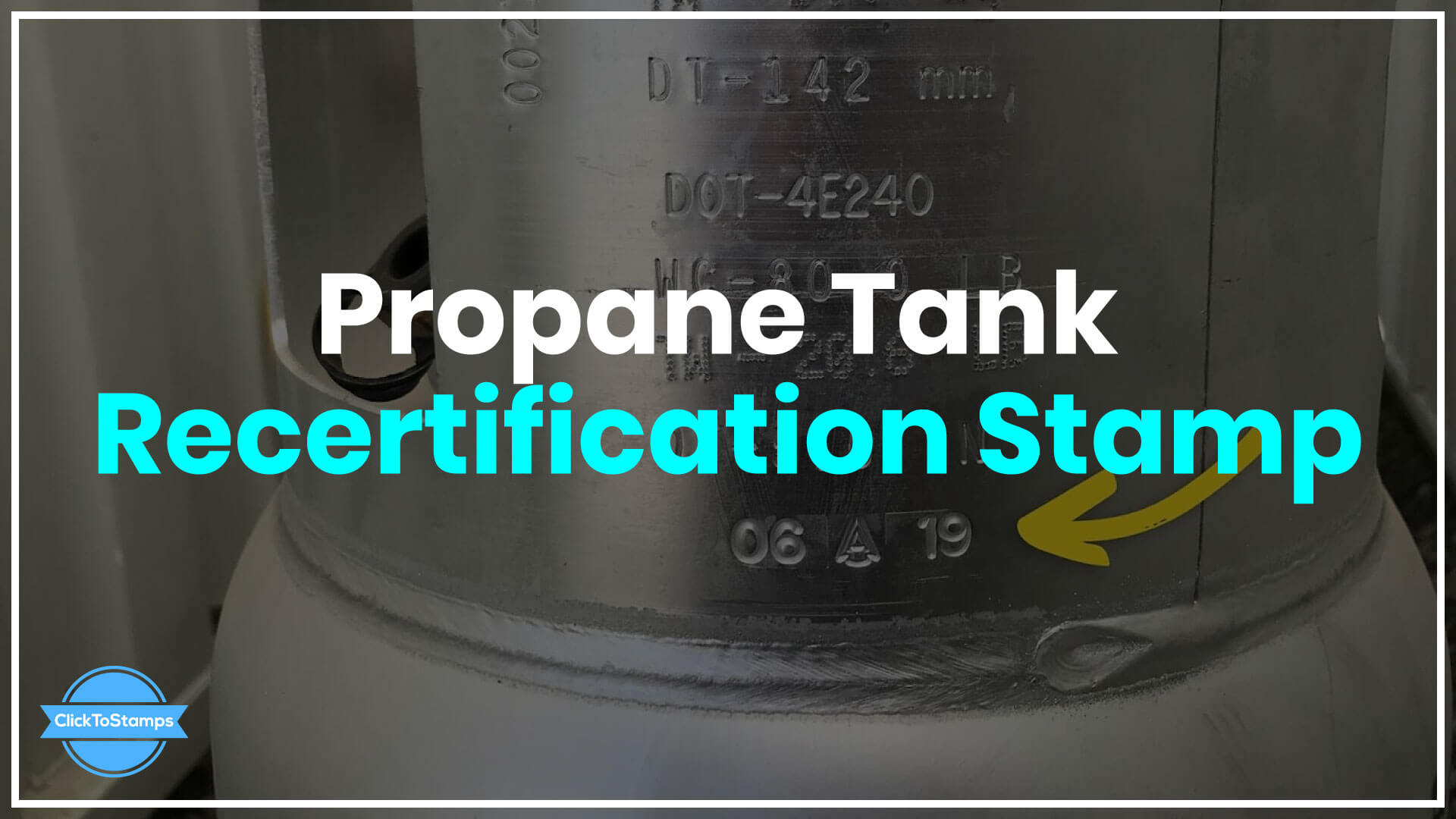 What is Propane Tank Recertification Stamp